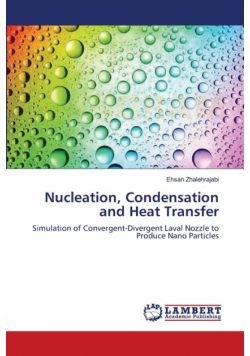 Nucleation, Condensation and Heat Transfer