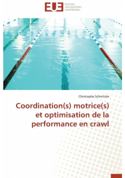 Coordination(s) motrice(s) et optimisation de la performance en crawl