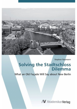 Solving the Stadtschloss Dilemma
