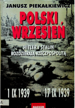 Polski Wrzesień Hitler i Stalin Rozdzierają Rzeczpospolitą