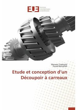 Etude et conception d un découpoir à carreaux