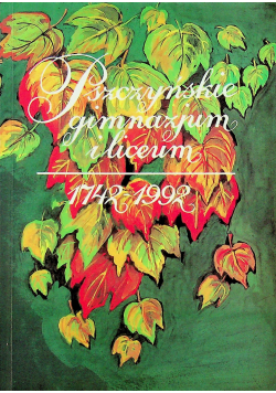 Pszczyńskie gimnazjum i liceum 1742 1992