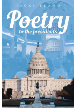 Poetry to the Presidents