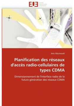 Planification des réseaux d''accès radio-cellulaires de types cdma