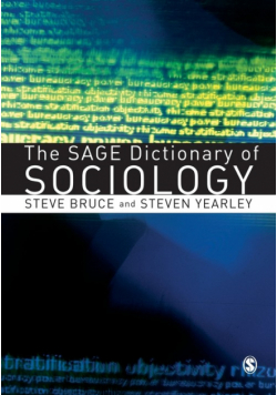 The SAGE Dictionary of Sociology