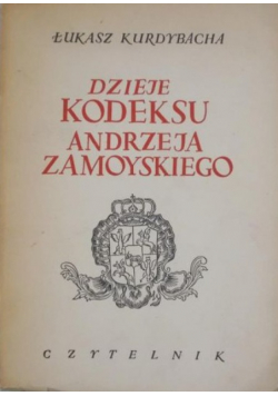 Dzieje kodeksu Andrzeja Zamoyskiego