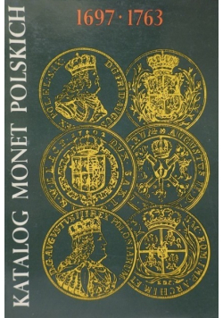 Katalog monet Polskich 1697 do 1763