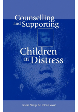Counselling and Supporting Children in Distress