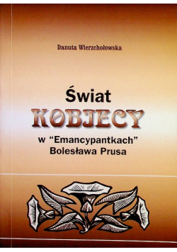Świat kobiecy w emancypantkach Bolesława Prusa
