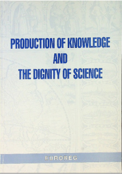 Production of knowledge and the dignity of science