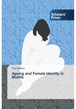 Ageing and Female Identity in Midlife