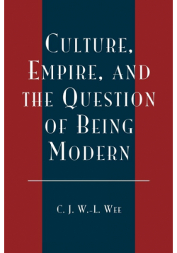 Culture, Empire, and the Question of Being Modern