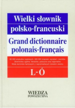 Wielki słownik polsko - francuski L - Ó Tom II