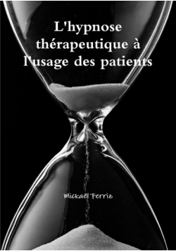 L'hypnose thŽrapeutique ˆ l'usage des patients