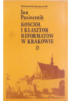 Kościół i klasztor reformatorów w Krakowie