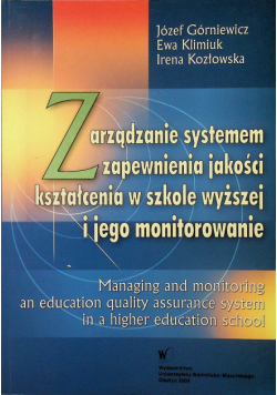 Zarządzanie systemem zapewnienia jakości kształcenia w szkole wyższej i jego monitorowanie