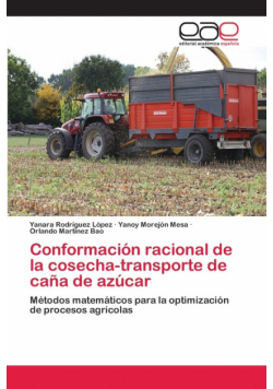 Conformación racional de la cosecha-transporte de caña de azúcar