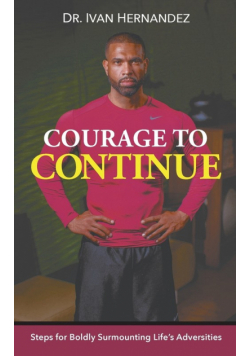 Courage to Continue