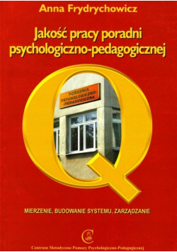 Jakość pracy poradni psychologiczno-pedagogicznej