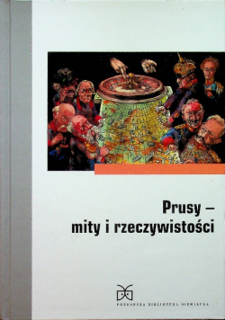 Prusy mity i rzeczywistości