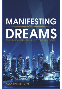 Manifesting Your Dreams