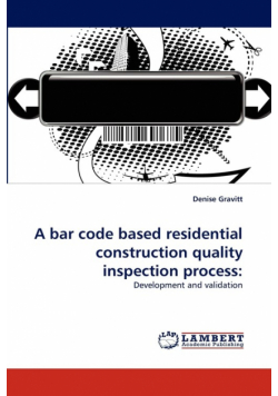 A bar code based residential construction quality inspection process