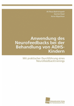 Anwendung Des Neurofeedbacks Bei Der Behandlung Von Adhs-Kindern