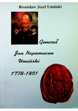 Generał Jan Nepomucen Umiński 1778-1851