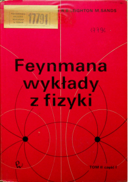 Feynmana wykłady z fizyki tom II część 1