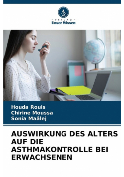 Auswirkung Des Alters Auf Die Asthmakontrolle Bei Erwachsenen