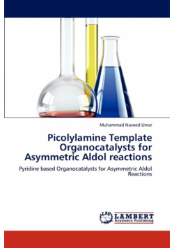 Picolylamine Template Organocatalysts for Asymmetric Aldol Reactions