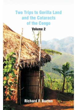 Two Trips to Gorilla Land and the Cataracts of the Congo