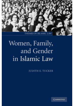 Women, Family, and Gender in Islamic Law