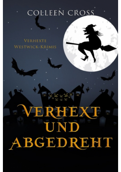 Verhext und abgedreht