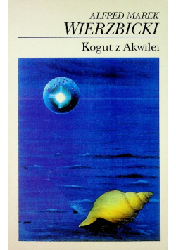 Kogut z Akwilei Dedykacja autora