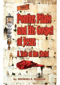 Pontius Pilate's Gospel of Jesus