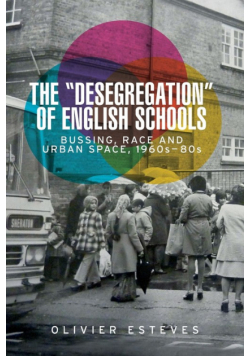 The 'desegregation' of English schools