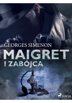 Komisarz Maigret. Maigret i zabójca