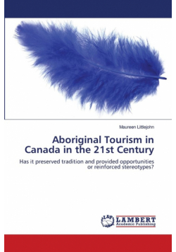 Aboriginal Tourism in Canada in the 21st Century