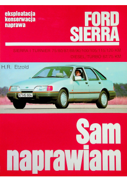Sam naprawiam Ford sierra
