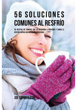 56 Soluciones Comunes al Resfrío