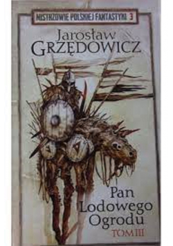 Pan Lodowego Ogrodu tom 3