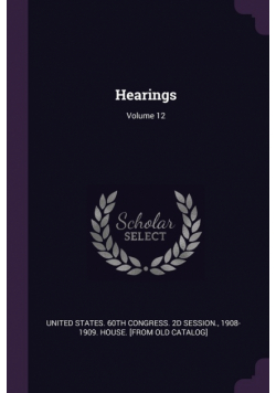 Hearings; Volume 12