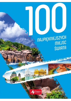 100 najpiękniejszych miejsc świata w.2019