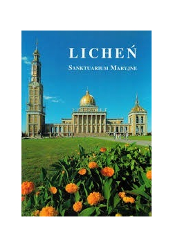 Licheń Sanktuarium  Maryjne