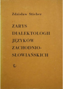 Zarys dialektologii języków zachodnio - słowiańskich