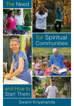 The Need for Spiritual Communities and How to Start Them