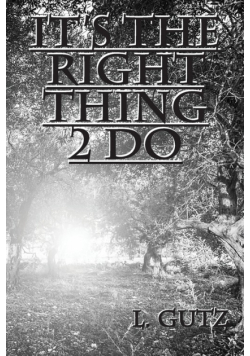 It's the Right Thing 2 Do
