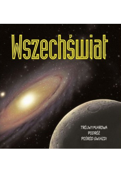 Wszechświat Trójwymiarowa podróż pośród gwiazd