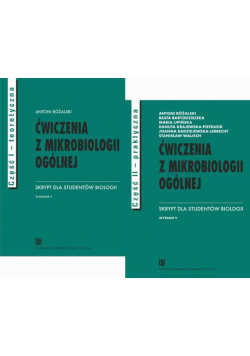 Ćwiczenia z mikrobiologii ogólnej. Skrypt dla studentów biologii. Część teoretyczna i praktyczna